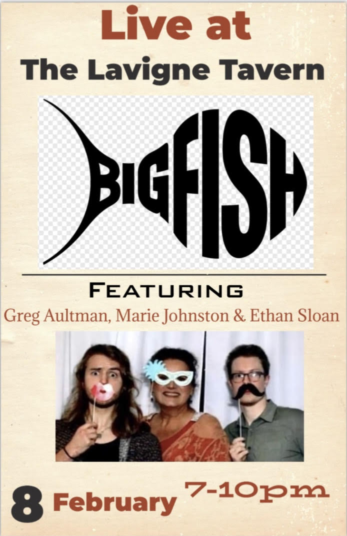 Big fish playing at the Lavigne Tavern Feb 8th 2025.