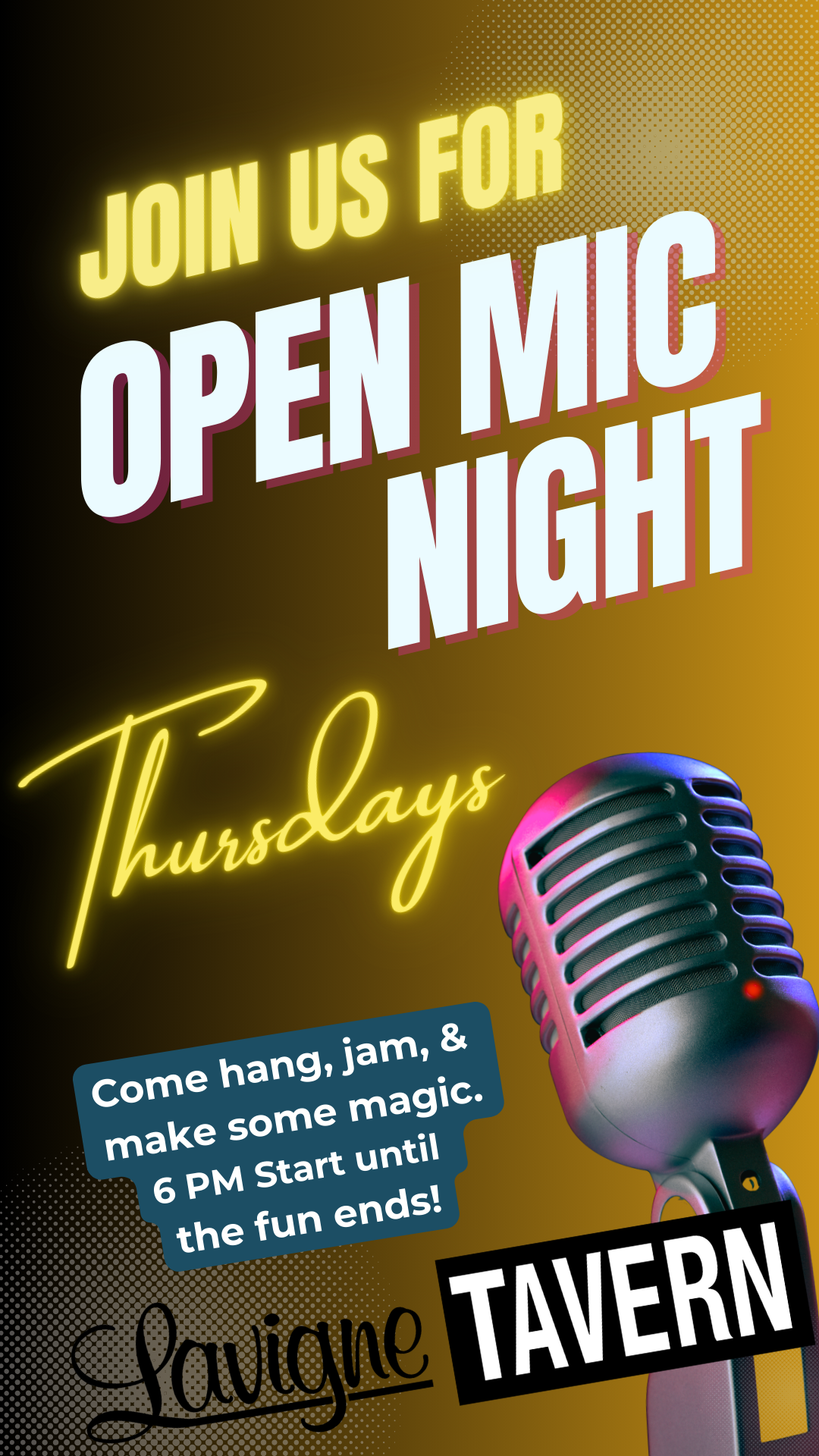 Open Mic Night at Lavigne Tavern on Thursdays.